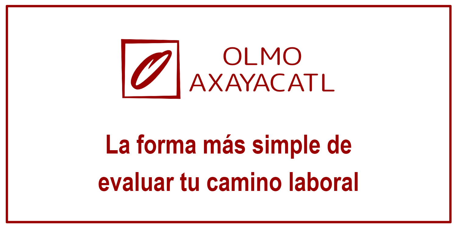 La forma más simple de evaluar tu camino laboral